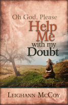 book cover for Oh God, Please: Help Me With My Doubt