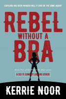 book cover for Rebel Without A Bra
