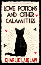 book cover for Love Potions and Other Calamities