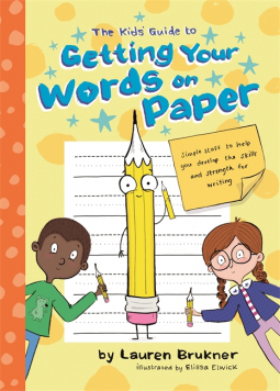 book cover for The Kids’ Guide to Getting Your Words on Paper