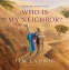 Cover Image: Stories Jesus Told: Who Is My Neighbor?