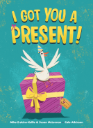book cover for I Got You a Present!