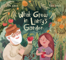 book cover for What Grew in Larry's Garden