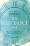 Cover Image: The Masterful Way