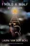 Cover Image: I Hold a Wolf by the Ears