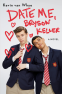 Cover Image: Date Me, Bryson Keller