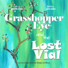 book cover for Grasshopper Eye and the Lost Vial