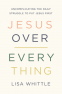 Cover Image: Jesus Over Everything
