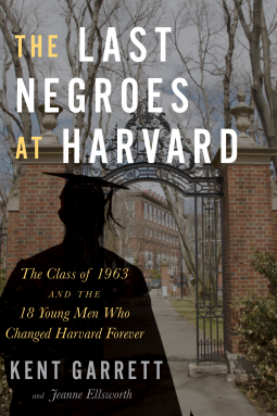 book cover for The Last Negroes At Harvard