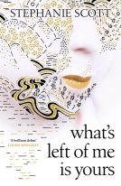 book cover for What's Left of Me is Yours