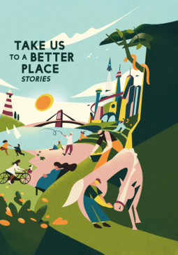 book cover for Take Us to a Better Place: Stories