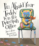 book cover for I'm Afraid Your Teddy Is in the Principal's Office
