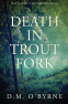 Cover Image: Death in Trout Fork