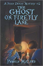 Cover Image: The Ghost on Firefly Lane, A Pekin Dewlap Mystery