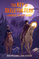 book cover for The Key of Skeleton Peak: Legends of the Lost Causes