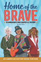 book cover for Home of the Brave: An American History Book for Kids