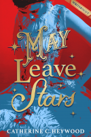 book cover for May Leave Stars: The Writer's Cut