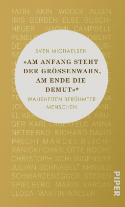 Buchcover für »Am Anfang steht der Größenwahn, am Ende die Demut«