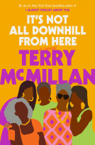 book cover for It's Not All Downhill From Here