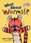 Cover Image: What About Worms!?-Elephant & Piggie Like Reading!