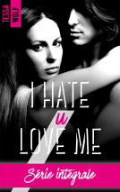 Couverture du livre pour I Hate U Love Me - L'intégrale