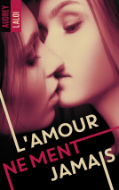 Couverture du livre pour L'amour ne ment jamais