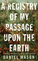 book cover for A Registry of My Passage Upon the Earth