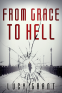 Cover Image: From Grace To Hell