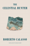 Cover Image: The Celestial Hunter
