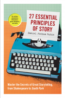 book cover for 27 Essential Principles of Story