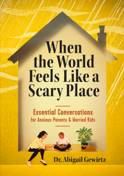 book cover for When the World Feels Like a Scary Place