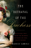 Cover Image: The Betrayal of the Duchess