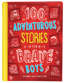 book cover for 100 Adventurous Stories for Brave Boys