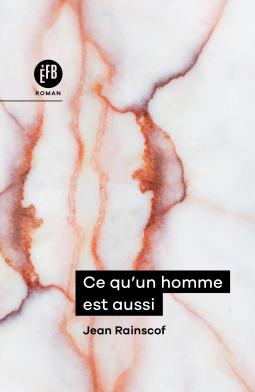 Couverture du livre pour Ce qu'un homme est aussi