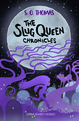 book cover for The Slug Queen Chronicles