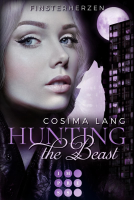 Buchcover für Hunting the Beast 3: Hunting the Beast 3: Finsterherzen