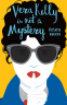 Cover Image: Vera Kelly Is Not A Mystery