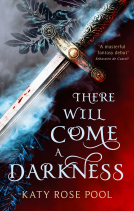 book cover for There Will Come a Darkness
