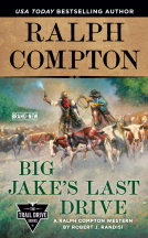 book cover for Ralph Compton Big Jake's Last Drive