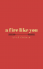 book cover for a fire like you