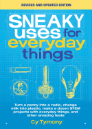 book cover for Sneaky Uses for Everyday Things, Revised Edition