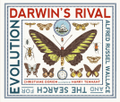 book cover for Darwin's Rival: Alfred Russel Wallace and the Search for Evolution