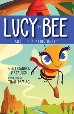 book cover for Lucy the Bee and the Healing Honey