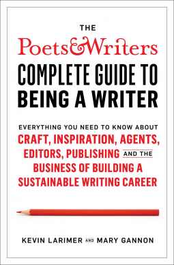 book cover for The Poets & Writers Complete Guide to Being a Writer