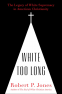 Cover Image: White Too Long