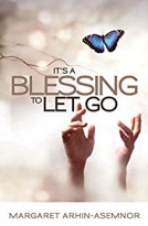 book cover for It's A Blessing To Let Go