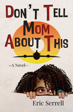 book cover for Don't Tell Mom About This