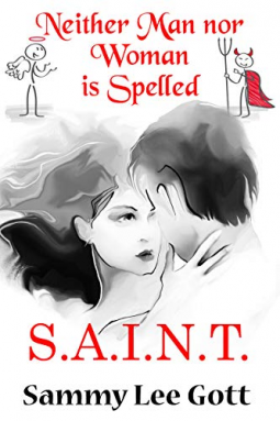 book cover for Neither Man nor Woman is Spelled S.A.I.N.T.