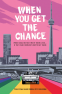 Cover Image: When You Get the Chance