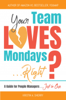 book cover for Your Team Loves Mondays...Right?